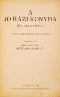 Bánffyhunyadi Hunyadi Erzsébet (szerk.): A jó házi konyha. Így kell főzni. 1200 recept. Budapest, 19...
