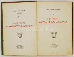 4 db regény-Mikszáth Kálmán: Nagyságos Katánghy Menyhért képviselő úr viszontagságos élete. Bp., 190...