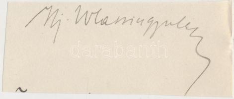 Wlassics Gyula, báró (1852-1937) jogász, közjogi író, miniszter, az MTA tagja. Aláírás kivágáson.