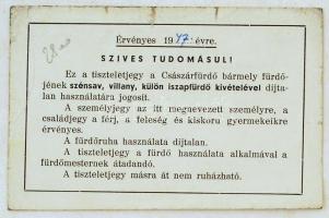 1947 Tiszteletjegy a Császárfürdőbe, mellyel a szénsav, villany és külön iszapfürdő kivételével  min...