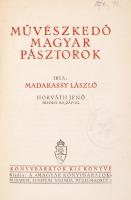 Madarassy László: Művészkedő magyar pásztorok. Horváth Jenő eredeti rajzaival.  Bp., é.n. Könyvbarát...