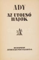 Ady: Az utolsó hajók. Budapest, 1923, Athenaeum. Első kiadás!Kiadói papír kötésben. Kozma fedőlap te...