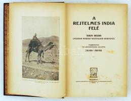 Hedin, Sven: A rejtelmes India. I-II. kötet Sven Hedin utazása Perzsia sivatagjain keresztül. Fordít...