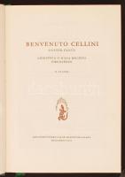 Bevenuto Cellini mester élete. Ford.: Füsi József. Bp., 1961, Képzőművészeti Alap Kiadóvállalata. Vá...