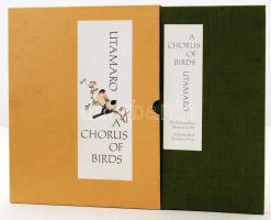 Utamaro, [Kitagawa]: A Chorus of Birds. New York, The Metropolitan Museum of Art, 1981. Kihajtható formátumú kiállítási katalógus. Vászonkötésben, papír védőtokkal, jó állapotban.