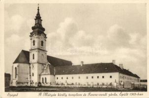 Szeged, Mátyás király templom, ferences zárda