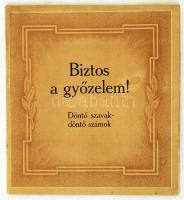 1942 Biztos a győzelem! Döntő szavak-döntő számok, Joachim von Ribbentrop német birodalmi külügyminiszternek 1942. szeptember 27-ikén, a háromhatalmi egyezmény aláírásának második évfordulóján mondott beszédéből, fotókkal illusztrált