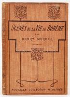 Murger, Henry: Scénes de La Vie de Bohéme. Illustrations de Paul Destez. Paris, 1909, Calmann- Lévy. Egészvászon kötésben. Kissé viseletes fedőlap.