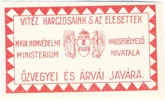 Budapest ~1914-1919. 2f "M. Kir. Honvédelmi Minisztérium Hadsegélyező Hivatala Özvegyei és Árvái Javára" T:I
