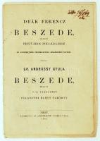 1869 Deák Ferencz: Beszéde melyet Pestváros polgáraihoz az országgyűlés berekesztése alkalmából tartott. Gr. Andrássy Gyula: beszéde, melyet S.-A-Ujhelyben választói előtt tartott. Pest, Nyomtatott az "Athenaeum" Nyomdájában.  Felvágatlan példány. 20x14cm