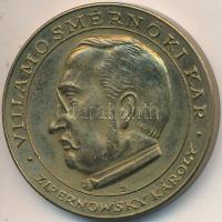 Kákonyi István (1917-1993) 1982. "Zipernowsky Károly - Villamosmérnöki Kar / Budapesti Műszaki Egyetem" fém emlékérem (40mm) T:2,2-