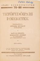 Sporik György (szerk.): Tetőfedőipari ismeretek. Ipari szakkönyvtár 78-80. Bp., é.n., Az Ipari Tanfo...
