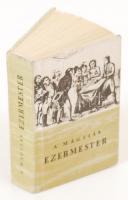 A'Mágyiás ezermester. Bp., 1973. Kiadói egészvászon kötés, kissé kopott állapotban