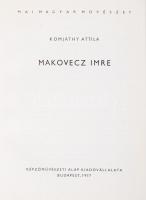Komjáthy Attila: Makovecz Imre. Bp., 1977, Képzőművészeti Alap Kiadóvállalata. Fotókkal illusztrált,...