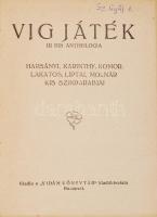 VIgjáték. Új kis antológia. Harsányi, Karinthy, Komor, Lakatos, Liptai, Molnár kis színdarabjai. Bp....