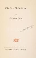 Hesse, Hermann: Gedenblätter. Berlin, 1937, G. Fischer. Első kiadás! Papírkötésben, jó állapotban