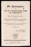 Nork, F. Die Apokalyptiker oder was ist von dem Jahre 1836 zu befürchten? Eine Gelegenheitsschrift. Weimar, 1835, Verlag von Bernhard Friedrich Voigt. Borítója hiányzik.