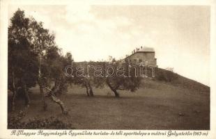 Galyatető, A Magyar Hegymászók Egyesülete turista- és téli sporttelepe