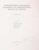 Lakatos Ernő dr. Lukács Mátyás, Nagy Ernő dr., Sütő Anna (szerk.): Pesterzsébet, Soroksár Budapest X...