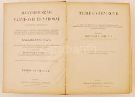 Dr. Borovszky Samu(szerk.): Magyarország vármegyéi és városai, Magyarország monográfiája. Temesvár v...