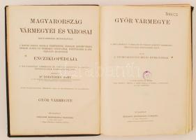 Dr. Borovszky Samu(szerk.): Magyarország vármegyéi és városai, Magyarország monográfiája. Győr várme...