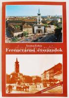 Xantus Zoltán: Ferencvárosi évszázadok. Helytörténeti füzetek. 1992 "Gutenberg unokái" Színes képekkel illusztrált kiadvány. Kiadói papír kötésben. Jó állapotú.