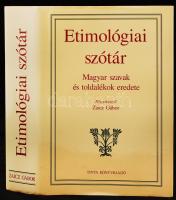 Zaicz Gábor (szerk): Etimológiai szótár. magyar szavak és toldalékok eredete. Budapest, 2006, Tinta Könyvkiadó. Kiadói karton kötésben, fedőborítóval, jó állapotú