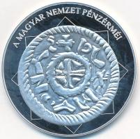 DN "A magyar nemzet pénzérméi -  Az utolsó hercegi pénz 1064-1074" Ag emlékérem tanúsítvánnyal (10,37g/0,999/35mm) T:PP
