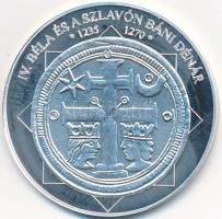 DN "A magyar nemzet pénzérméi -  IV. Béla és a szlavón báni dénár 1235-1270" Ag emlékérem tanúsítvánnyal (10,37g/0,999/35mm) T:PP