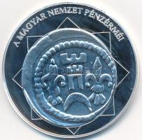 DN "A magyar nemzet pénzérméi - Az első liliom ábrázolás dénáron 1235-1270" Ag emlékérem t...