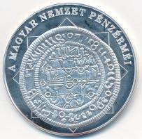 DN "A magyar nemzet pénzérméi - Magyar pénz - arab felirat 1172-1196" Ag emlékérem tanúsítvánnyal (10,37g/0,999/35mm) T:PP