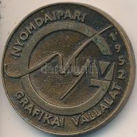 1983. "Nyomdaipari Grafikai Vállalat 1952" Br emlékérem (44,5mm) T:2