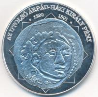 DN "A magyar nemzet pénzérméi - Az utolsó Árpád-házi király pénze 1290-1301" Ag emlékérem ...