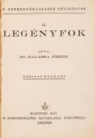 Balassa József dr.: Legényfok. II. A szabadkőművesség kézikönyve. Kézirat gyanánt. Budapest, 1947, A...