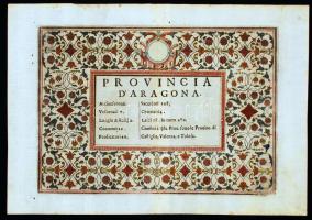 cca 1646, Ferencesrendi Capucinórium: Carographia Descriptio..., Díszcímlapok. Aragonia, Aquitania, Colonia... Gazdag spanyol stílusú florális keret mintával. 4db. 25,5x34,5cm