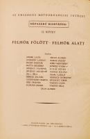 Kakas József (szerk.): Felhők fölött-felhők alatt. Az Országos Meteorológiai Intézet népszerű kiadvá...