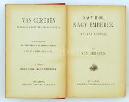 Vas Gereben munkáinak együttes kiadása. Sajtó alá rendezte Dr. Váli Béla és Dr. Sziklay János. Gyula...