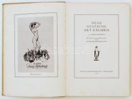 Richard Braungart: Neue deutsche akt-exlibris. 145 Abbildungen. Mit einleitendem text von - - Münche...