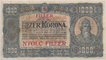 1923. 1000K T.W. nyomdahely jelöléssel és "8 FILLÉR - NYOLC FILLÉR" felülnyomással T:restaurált Adamo K37B
