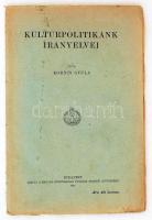 Kornis Gyula: Kultúrpolitikánk irányelvei. Bp., 1921, Magyar Középiskolai Tanárok Nemzeti Szövetsége. Kiadói papírkötés, kopottas állapotban.