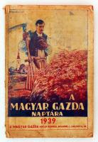 1939 A Magyar Gazda naptára, A Magyar Gazda hetilap kiadása, 160p