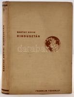 Baktay Ervin: Hindusztán. Magyar Földrajzi Társaság Könyvtára:  Bp., é.n., Franklin. Kiadói egészvászon kötésben.