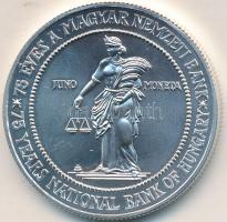 1999. 75Ft Ag "75 éves az MNB" T:BU
