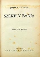 Bözödi György: Székely bánja. Budapest, é.n., Magyar Élet Kiadása. Kiadói félvászon kötésben. Korána...