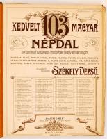 Székely Dezső (szerk.): Kedvelt 103 Magyar Népdal zongorára (czigányos modorban) vagy énekhangra. Budapest, cca 1904. Félvászon kötésben, korának megfelelő állapotban.