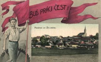 Zirovnice Bud Praci Cest / working class propaganda