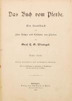 Wrangel, Graf C. G.: Das Buch vom Pferde. Ein Handbuch für jeden Besitzer und Liebhaber von Pferden ...
