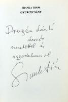 Franka Tibor: Gyur(t)csány. Bp., 2005. A szerző névre szóló dedikációjával. Papírkötésben, jó állapo...