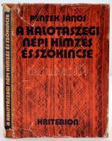 Péntek János: A kalotaszegi népi hímzés és szókincse. Bukarest, 1979, Kriterion Könyvkiadó. Kiadói karton kötésben, szakadozott fedőborítóval, korának megfelelő állapotban.