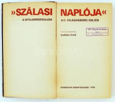 Karsai Elek: Szálasi naplója. A nyilasmozgalom a II. világháború idején. Budapest, 1978, Kossuth. Ki...